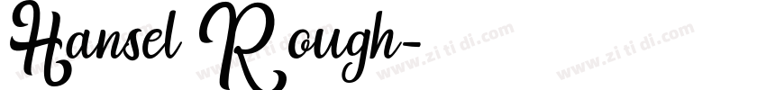 Hansel Rough字体转换
